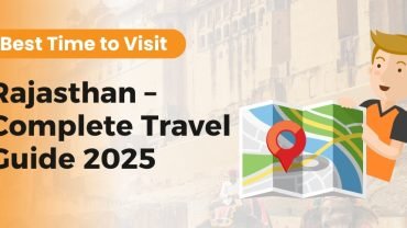 Best Time to Visit Rajasthan – Complete Travel Guide 2025